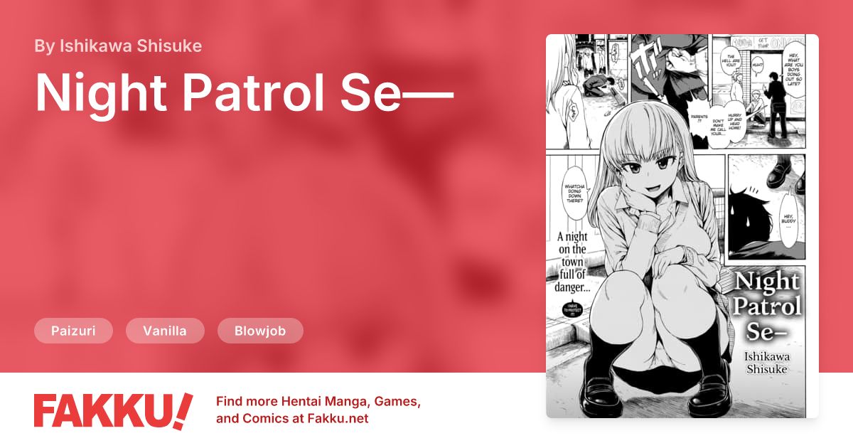 Night Patrol Se— Hentai by Ishikawa Shisuke - FAKKU