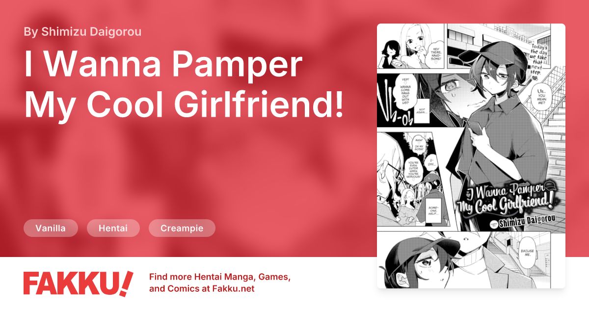 I Wanna Pamper My Cool Girlfriend! Hentai by Shimizu Daigorou - FAKKU