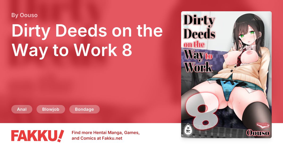 Dirty Deeds on the Way to Work 8 Hentai by Oouso - FAKKU