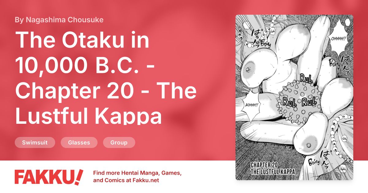 The Otaku in 10,000 B.C. - Chapter 20 - The Lustful Kappa Hentai by Nagashima Chousuke - FAKKU