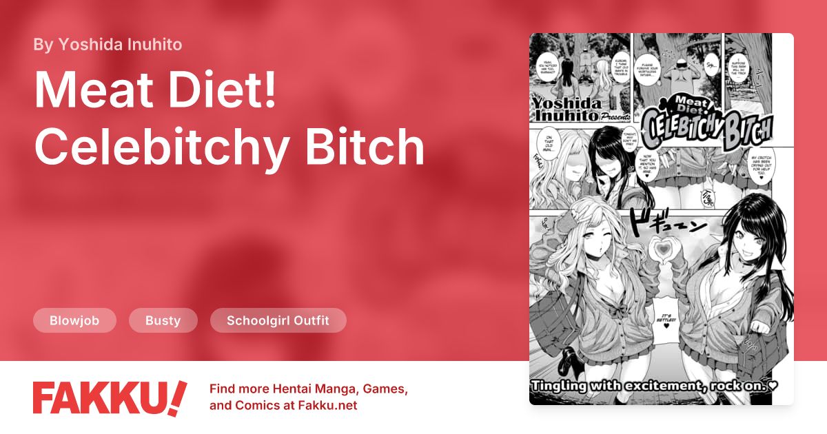  Meat Diet! Celebitchy Bitch Hentai by Yoshida Inuhito - FAKKU