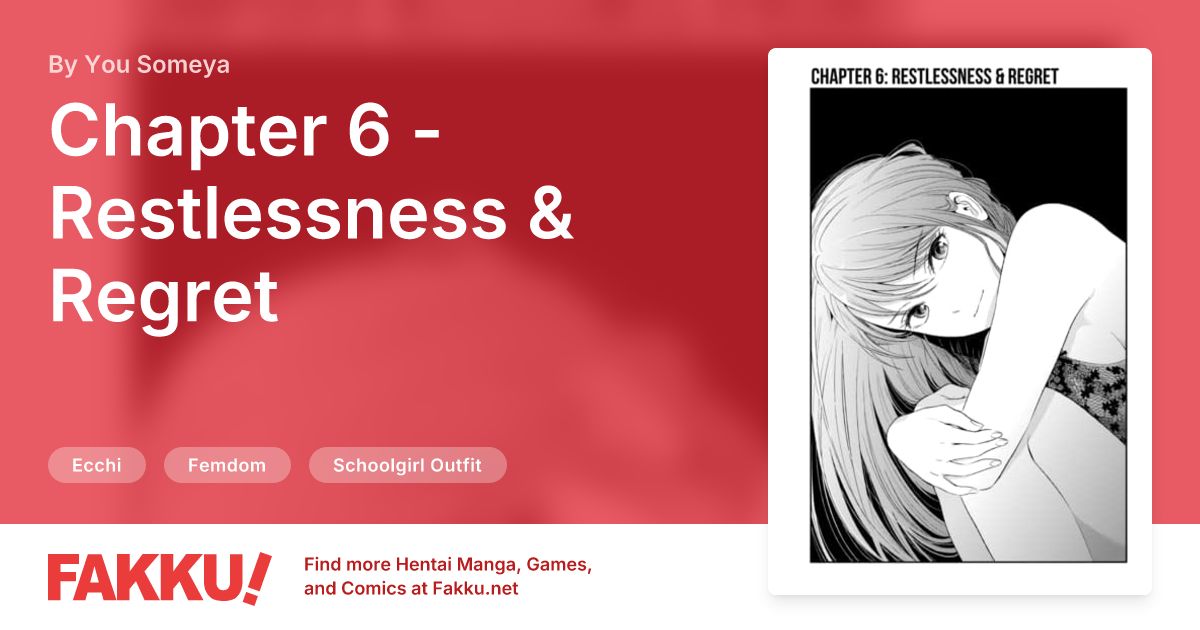 Chapter 6 - Restlessness & Regret Hentai by You Someya - FAKKU