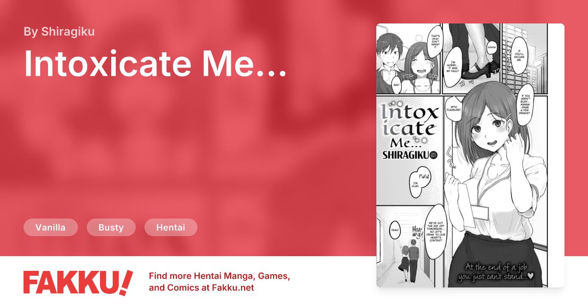 Intoxicate Me... Hentai by Shiragiku - FAKKU