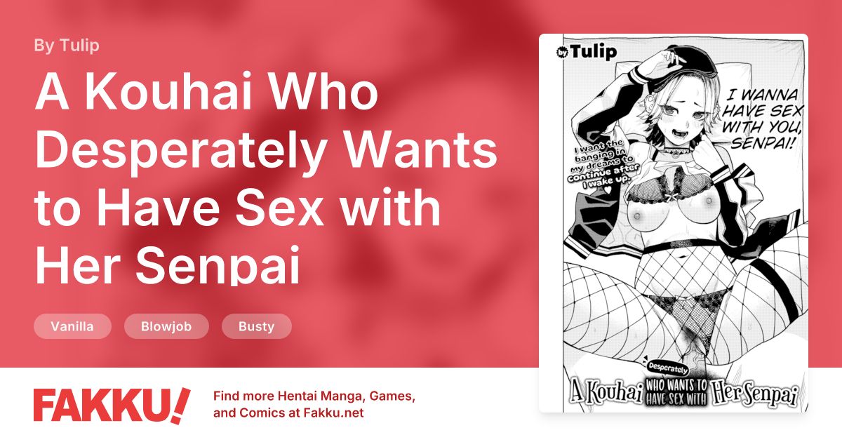 A Kouhai Who Desperately Wants to Have Sex with Her Senpai Hentai by Tulip - FAKKU
