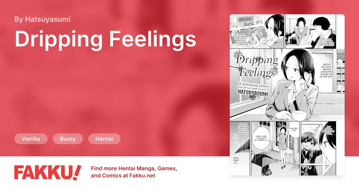 Dripping Feelings Hentai by Hatsuyasumi - FAKKU