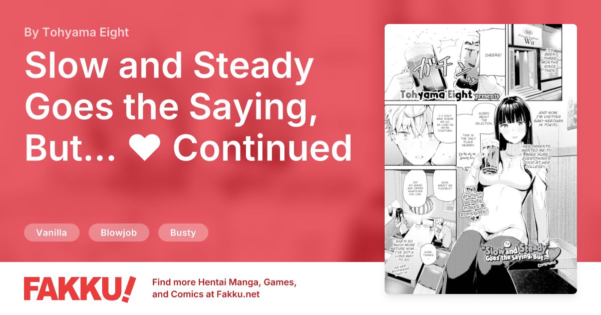  Slow and Steady Goes the Saying, But... ❤ Continued Hentai by Tohyama Eight - FAKKU