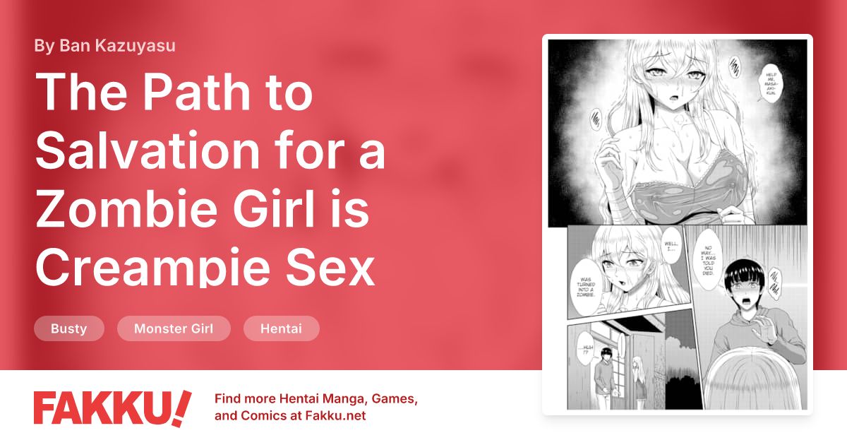 The Path to Salvation for a Zombie Girl is Creampie Sex Ch.02 Hentai by Ban Kazuyasu - FAKKU