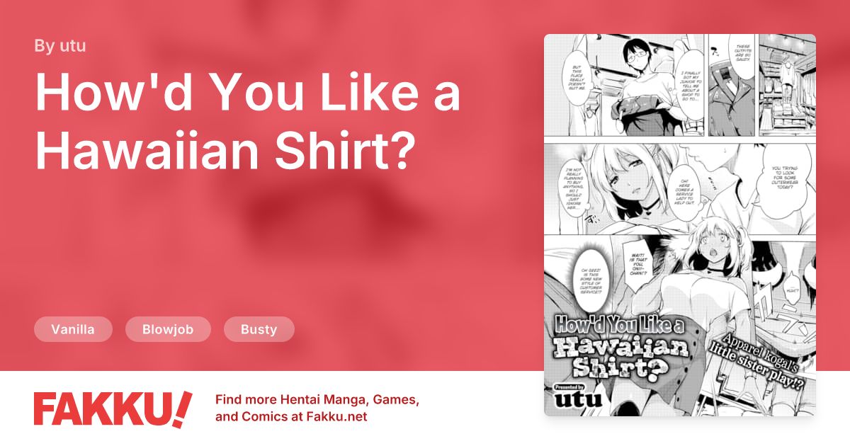  How'd You Like a Hawaiian Shirt? Hentai by utu - FAKKU