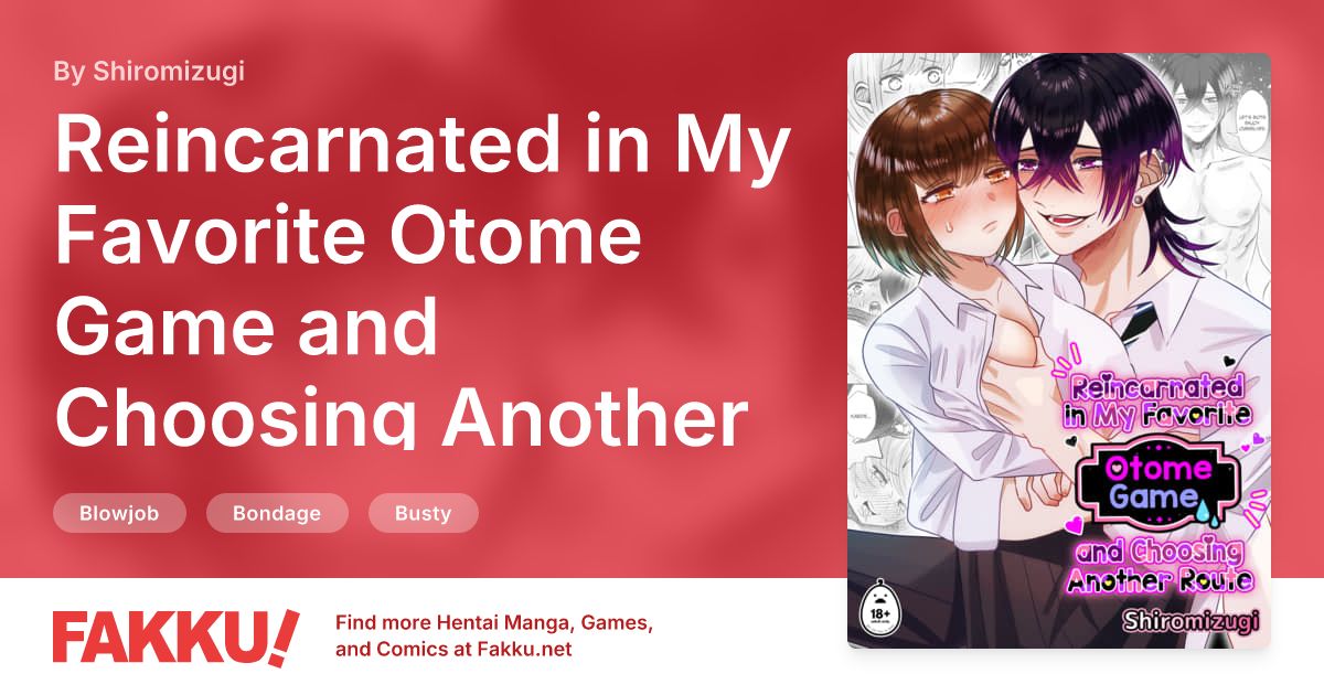 Reincarnated in My Favorite Otome Game and Choosing Another Route Hentai by Shiromizugi - FAKKU
