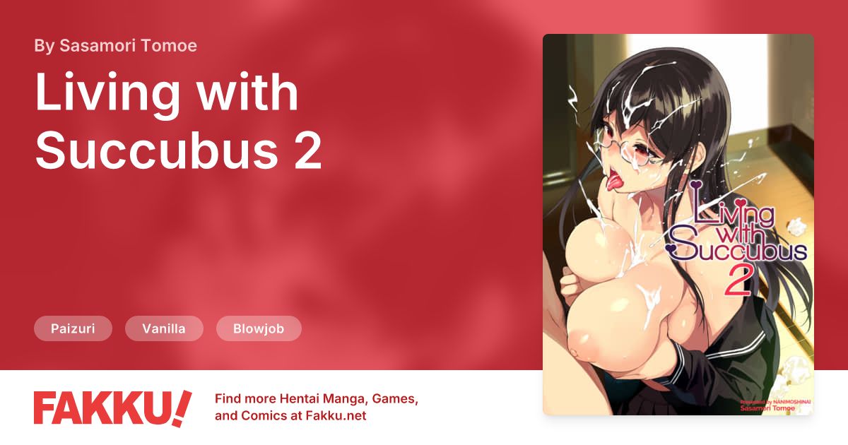 Living with Succubus 2 Hentai by Sasamori Tomoe - FAKKU