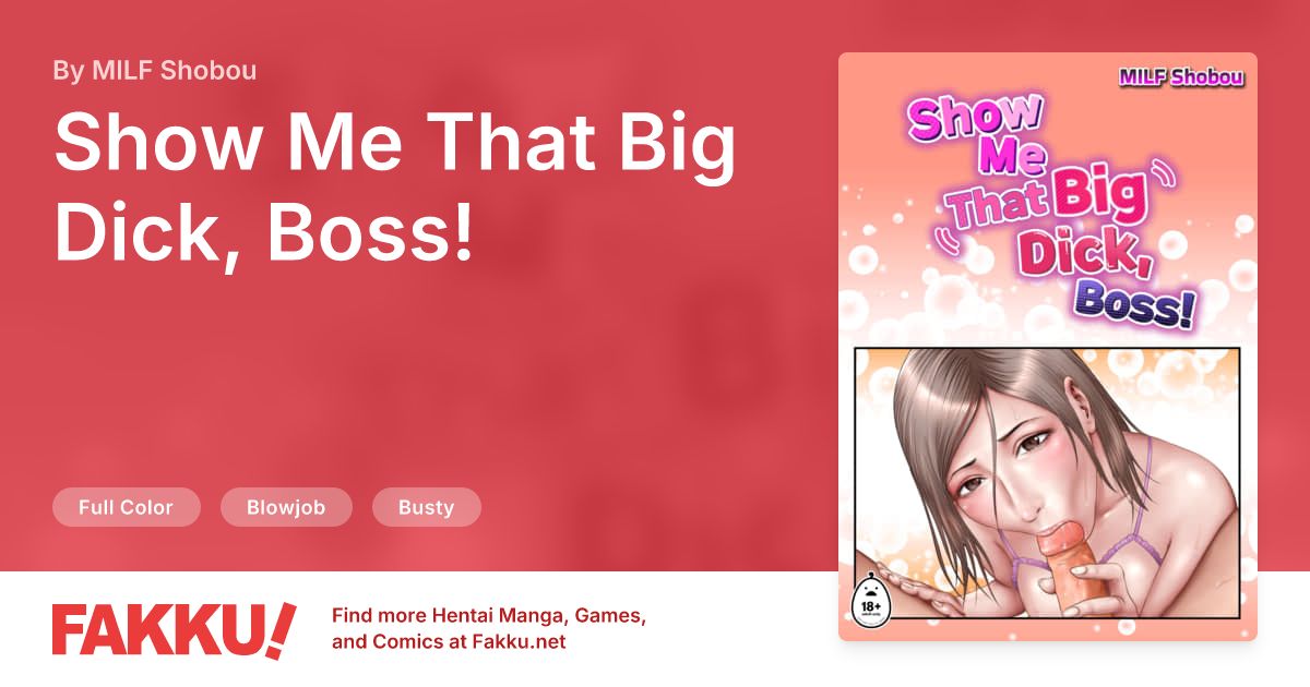 Show Me That Big Dick, Boss! Hentai by MILF Shobou - FAKKU