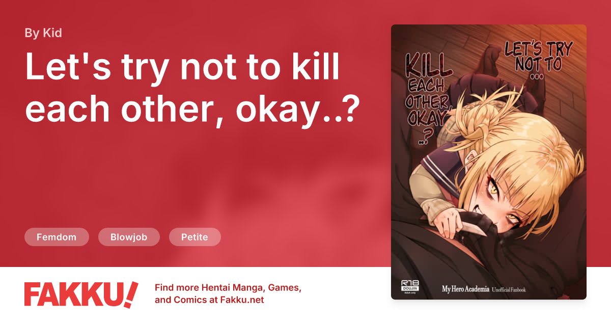 Let's try not to kill each other, okay..? Hentai by Kid - FAKKU
