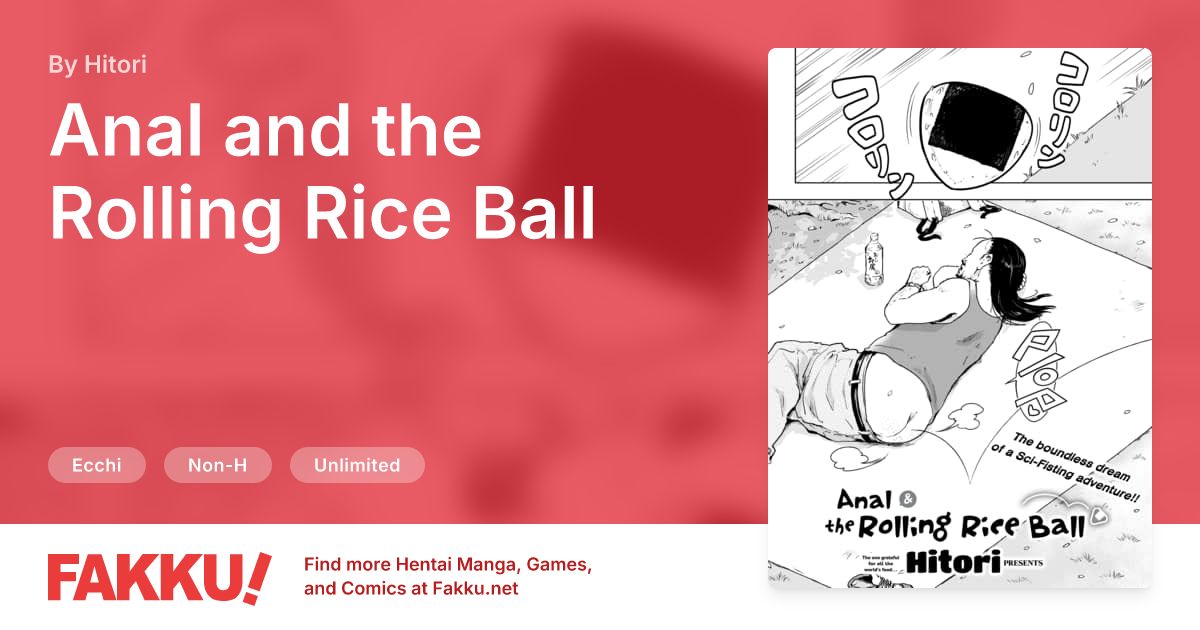  Anal and the Rolling Rice Ball Hentai by Hitori - FAKKU
