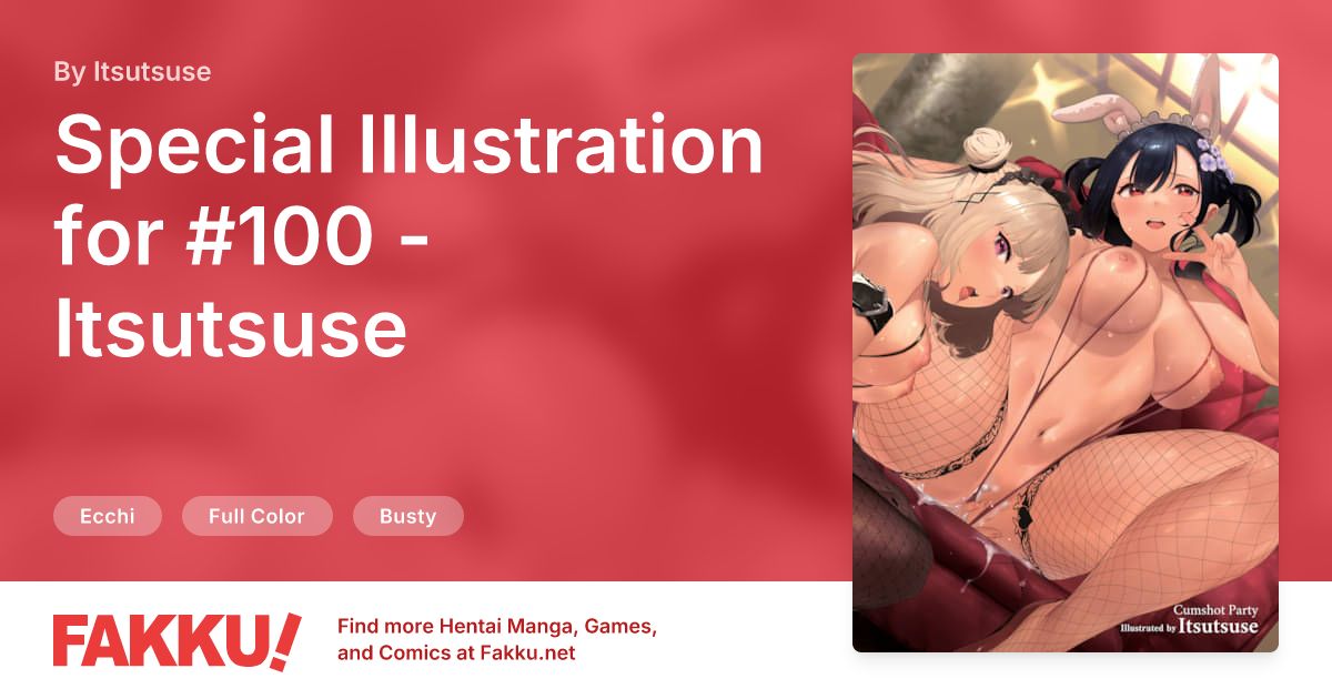 Special Illustration for #100 - Itsutsuse Hentai by Itsutsuse - FAKKU