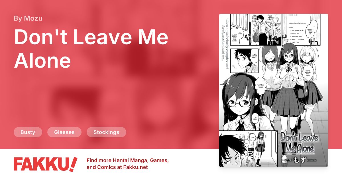 Don't Leave Me Alone Hentai by Mozu - FAKKU