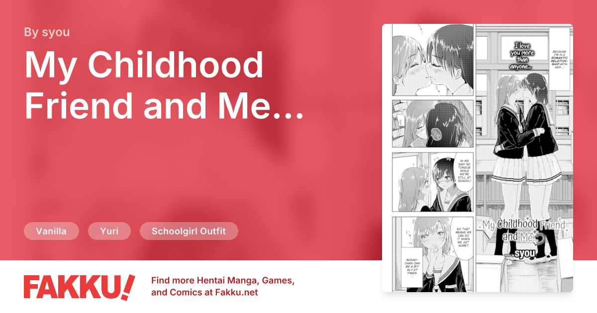 My Childhood Friend and Me... Hentai by syou - FAKKU