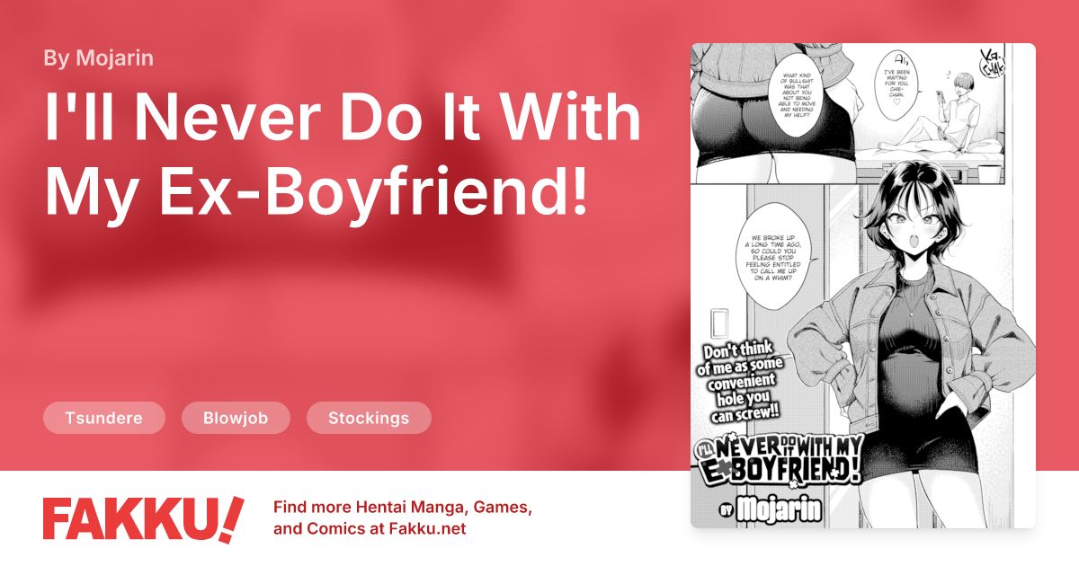 I'll Never Do It With My Ex-Boyfriend! Hentai by Mojarin - FAKKU