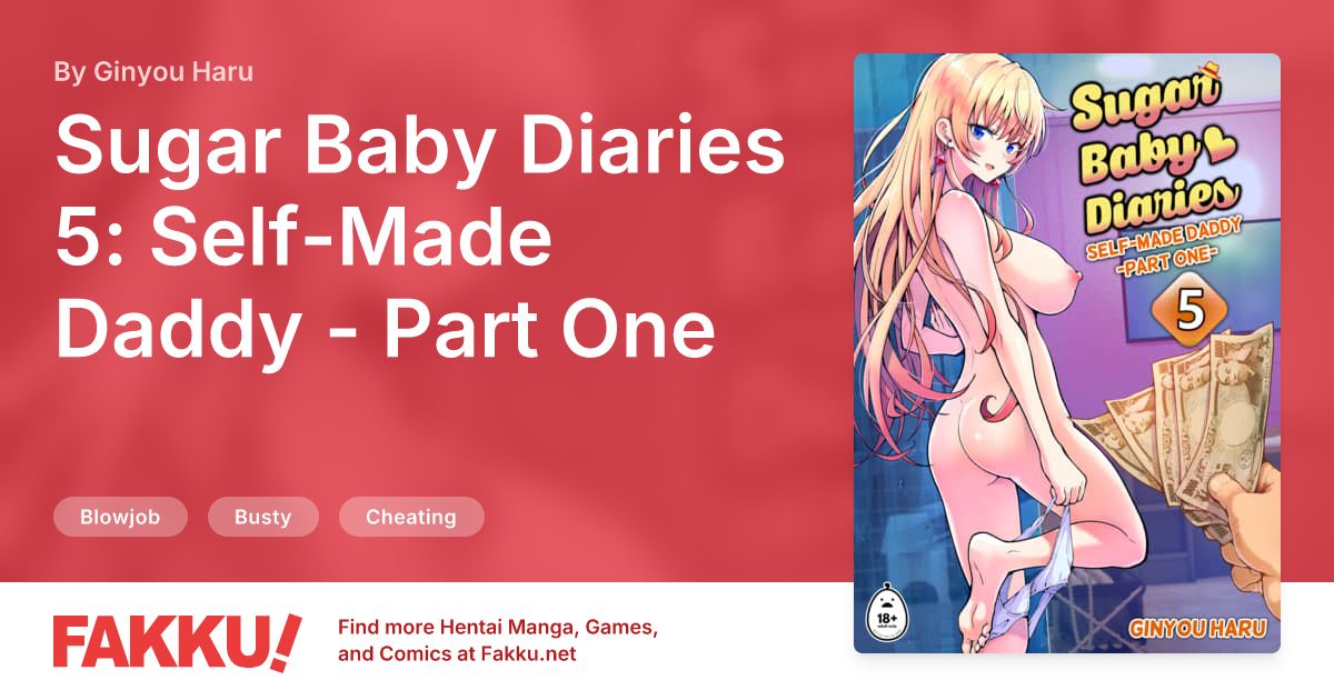 Sugar Baby Diaries 5: Self-Made Daddy - Part One Hentai by Ginyou Haru - FAKKU