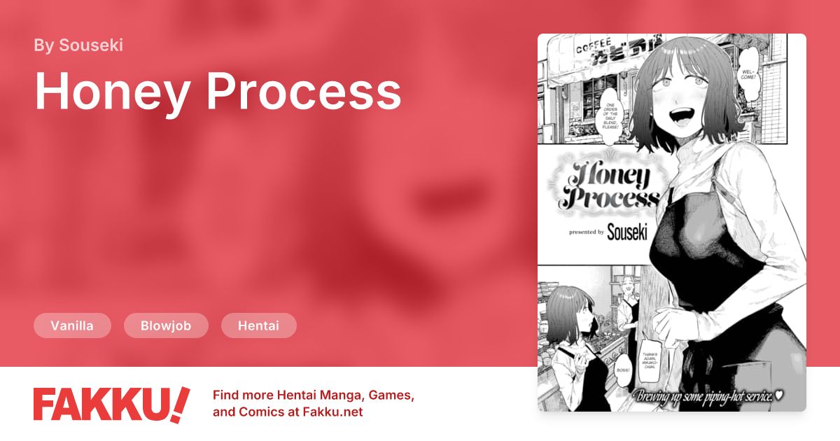 Honey Process Hentai by Souseki - FAKKU