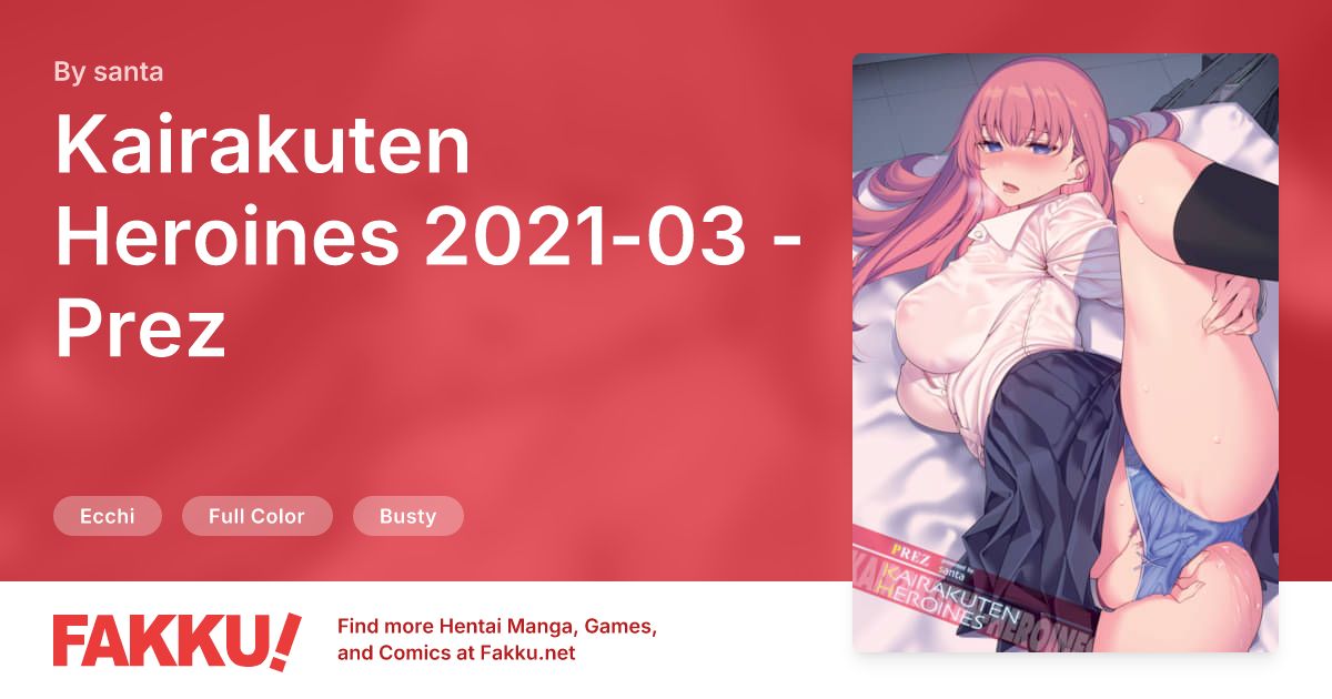 Kairakuten Heroines 2021-03 - Prez Hentai by santa - FAKKU