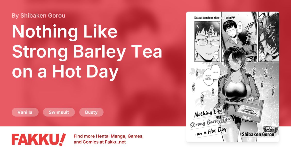 Nothing Like Strong Barley Tea on a Hot Day Hentai by Shibaken Gorou - FAKKU