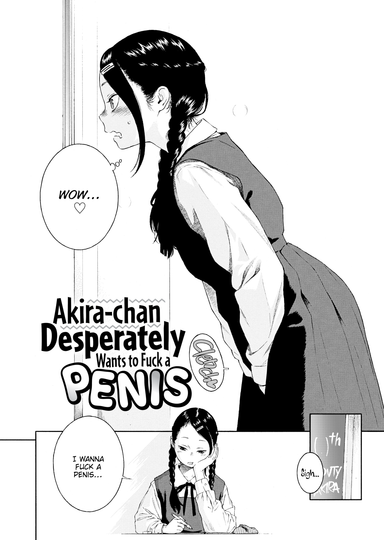 Akira-chan Desperately Wants to Fuck a Penis