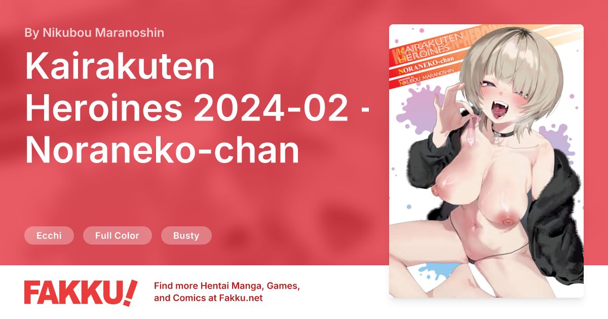Kairakuten Heroines 2024-02 - Noraneko-chan Hentai by Nikubou Maranoshin - FAKKU