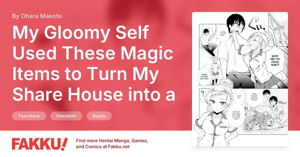 My Gloomy Self Used These Magic Items to Turn My Share House into a Harem. Ch.16 Hentai by Ohara Makoto - FAKKU