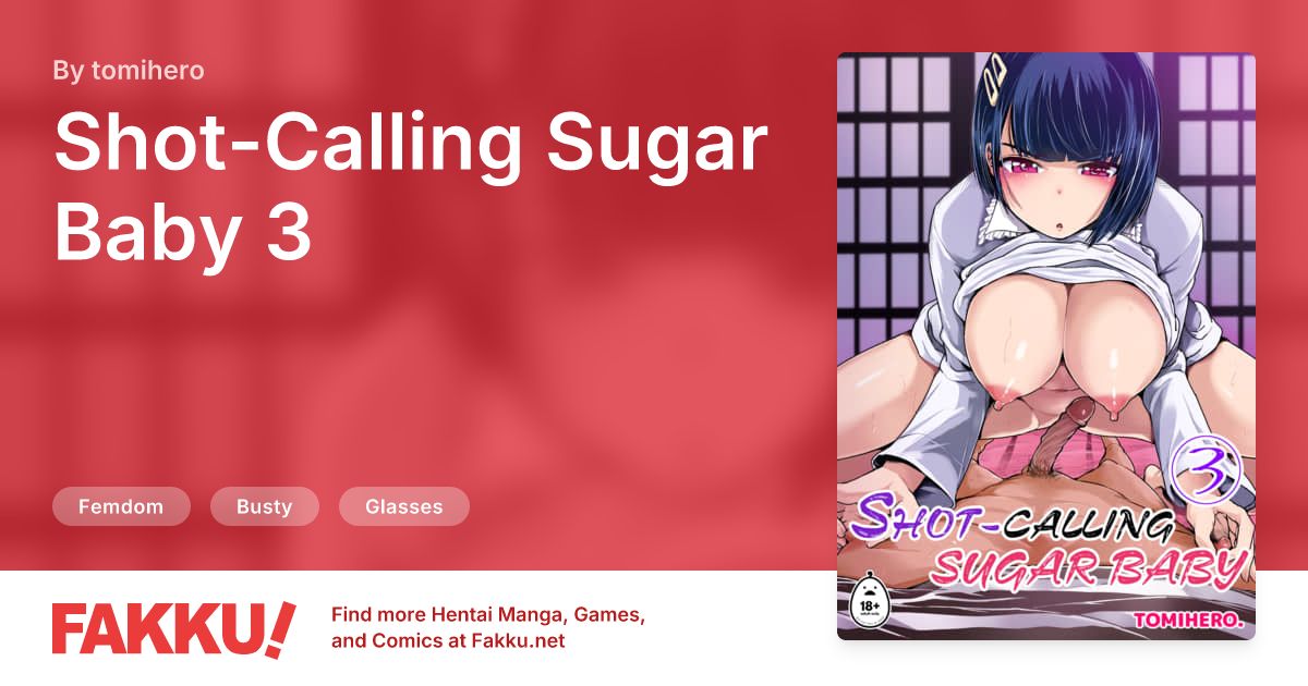 Shot-Calling Sugar Baby 3 Hentai by tomihero - FAKKU