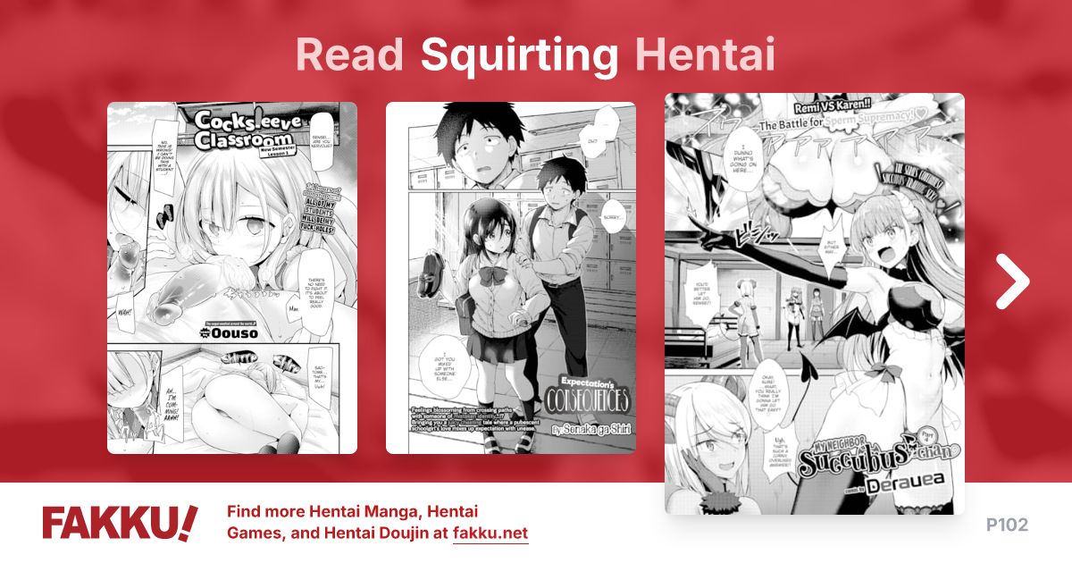 Read and download free Squirting hentai manga and doujin on FAKKU! Featuring popular hentai like As Expected! and The Time Bomb In Her Skirt.