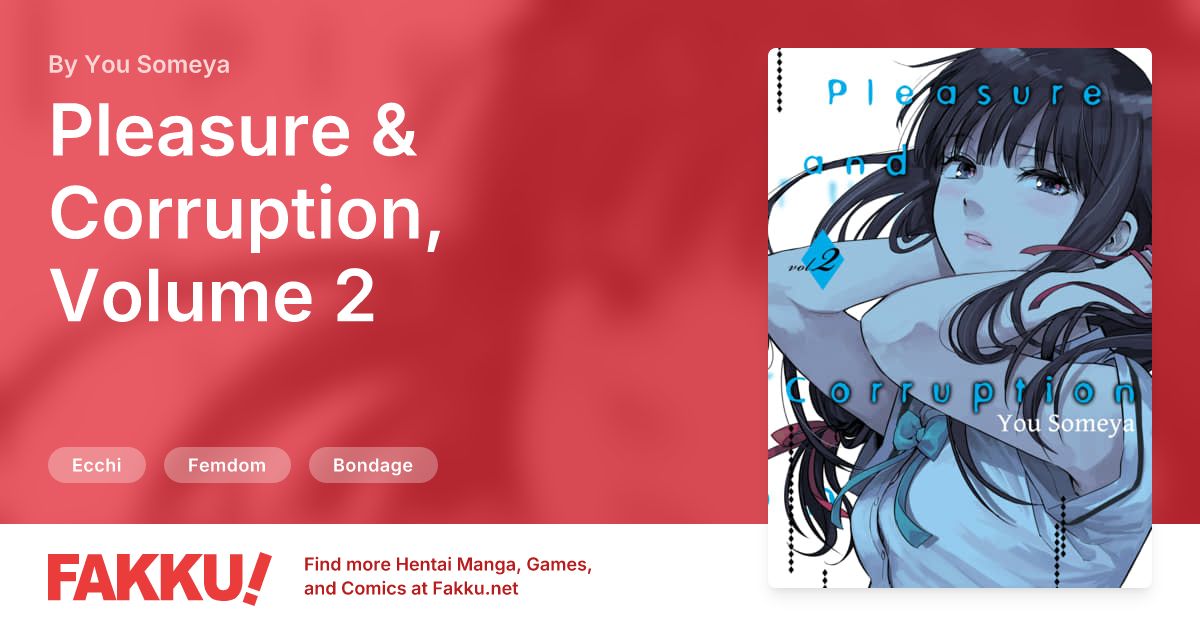  Pleasure & Corruption, Volume 2 Hentai by You Someya - FAKKU