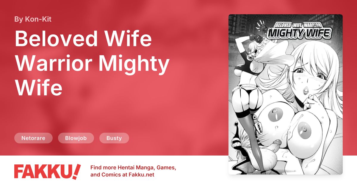 Beloved Wife Warrior Mighty Wife Hentai by Kon-Kit - FAKKU
