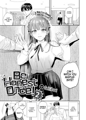 Be Honest For Once! 2