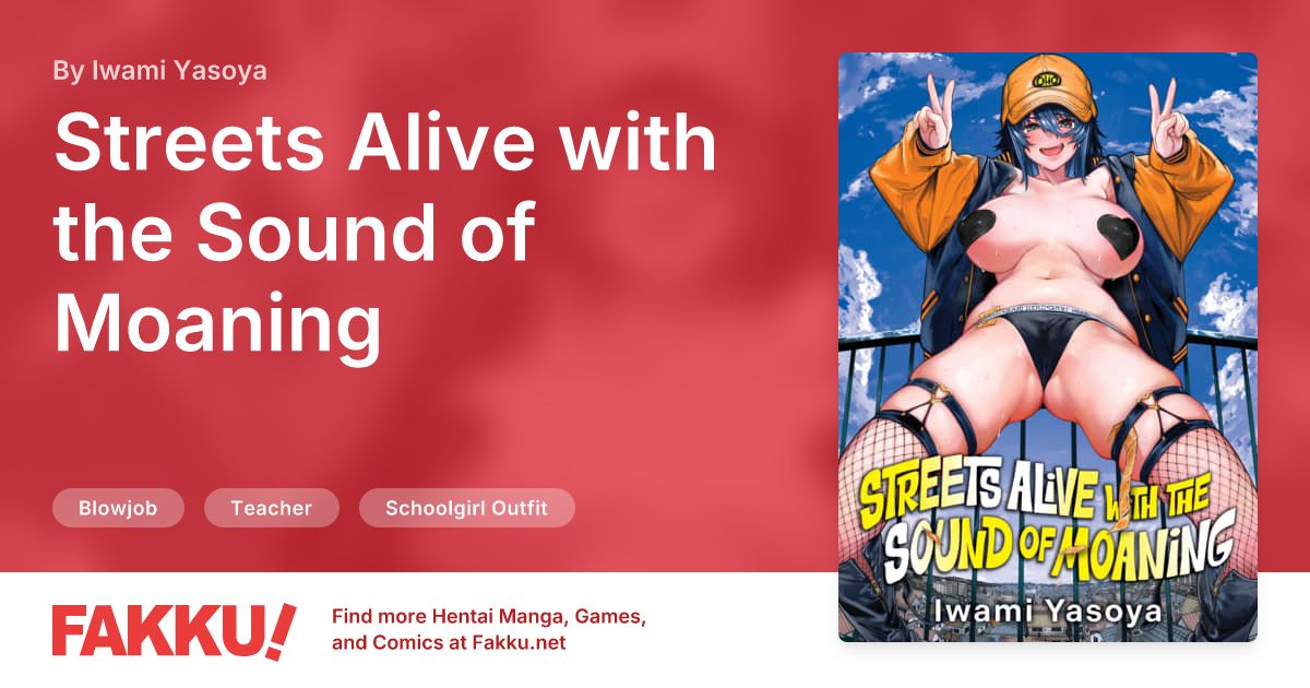 Streets Alive with the Sound of Moaning Hentai by Iwami Yasoya - FAKKU
