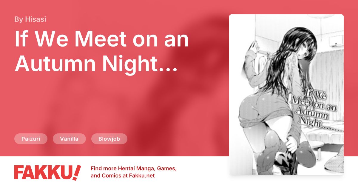If We Meet on an Autumn Night... Hentai by Hisasi - FAKKU