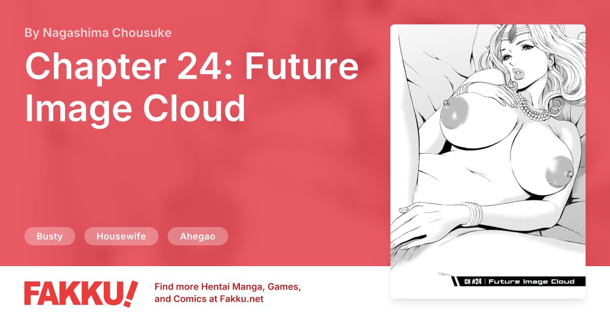 Chapter 24: Future Image Cloud Hentai by Nagashima Chousuke - FAKKU