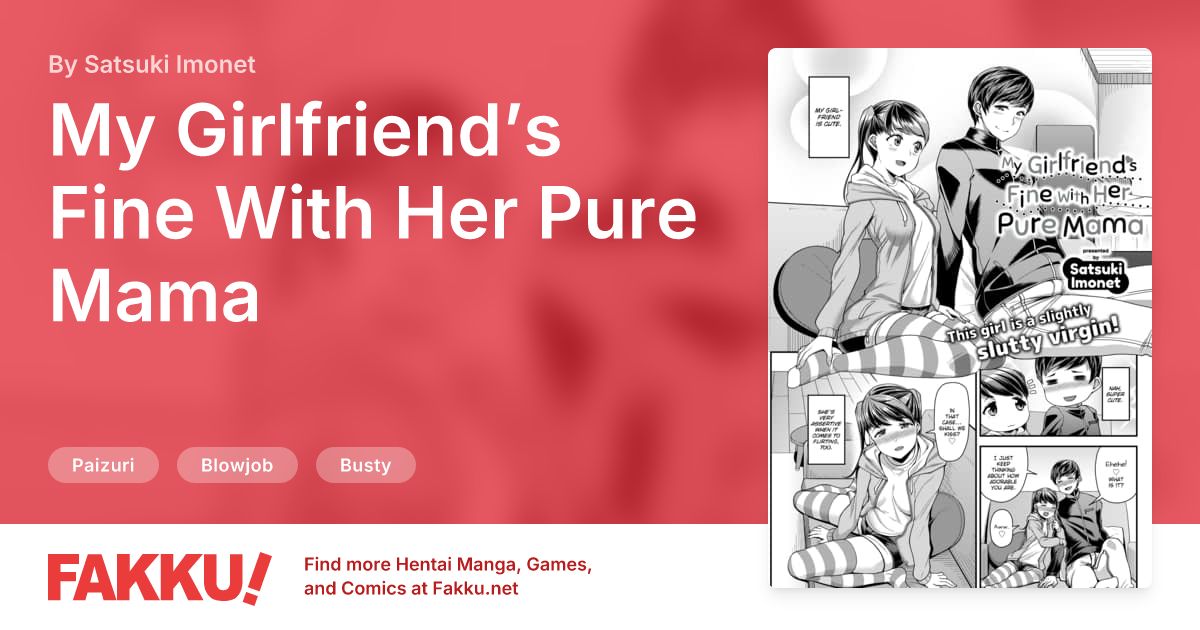 My Girlfriend’s Fine With Her Pure Mama Hentai by Satsuki Imonet - FAKKU