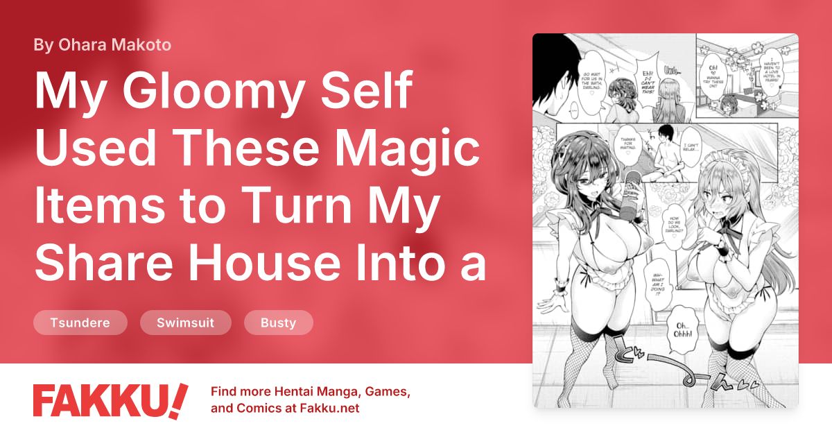 My Gloomy Self Used These Magic Items to Turn My Share House Into a Harem Ch.8 Hentai by Ohara Makoto - FAKKU
