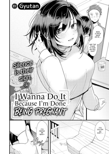 I Wanna Do It Because I'm Done Being Pregnant