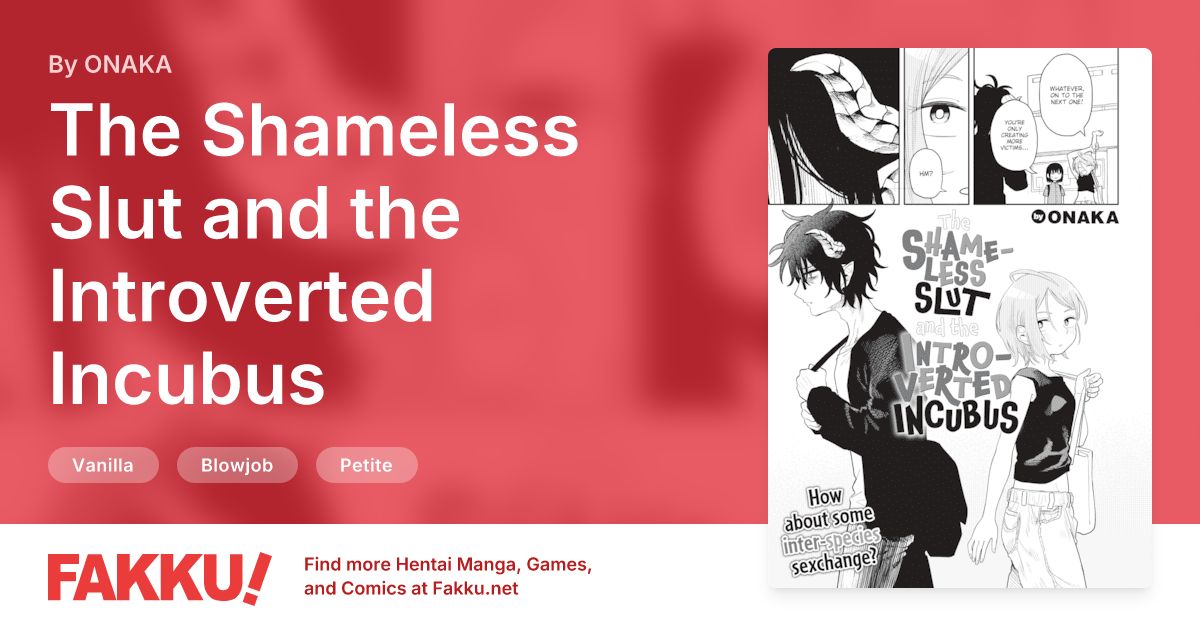 The Shameless Slut and the Introverted Incubus Hentai by ONAKA - FAKKU