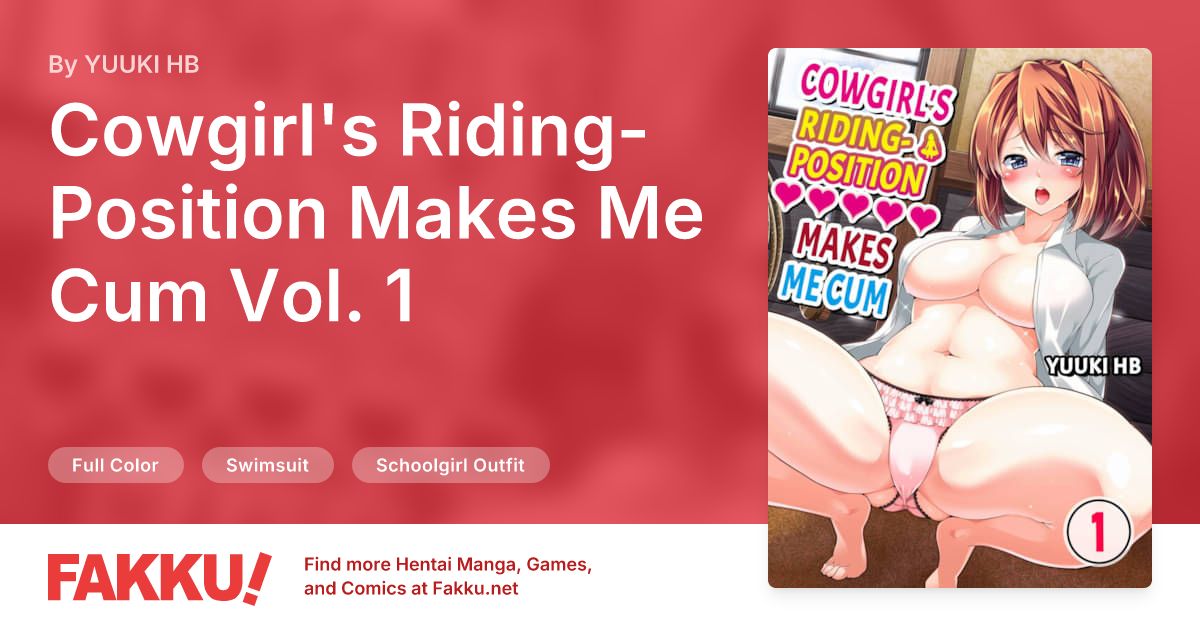 Cowgirl's Riding-Position Makes Me Cum Vol. 1 Hentai by YUUKI HB - FAKKU