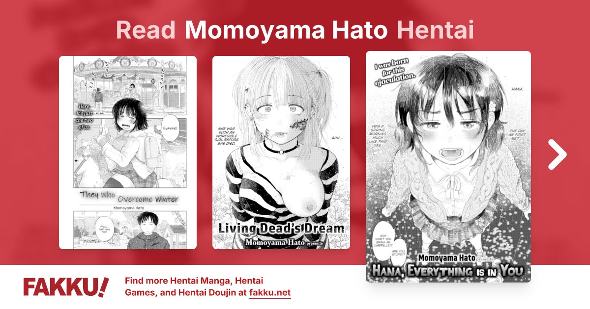 Read and download English hentai manga and doujin by Momoyama Hato on FAKKU! Featuring popular hentai like Everlasting Days and Living Dead's Dream.