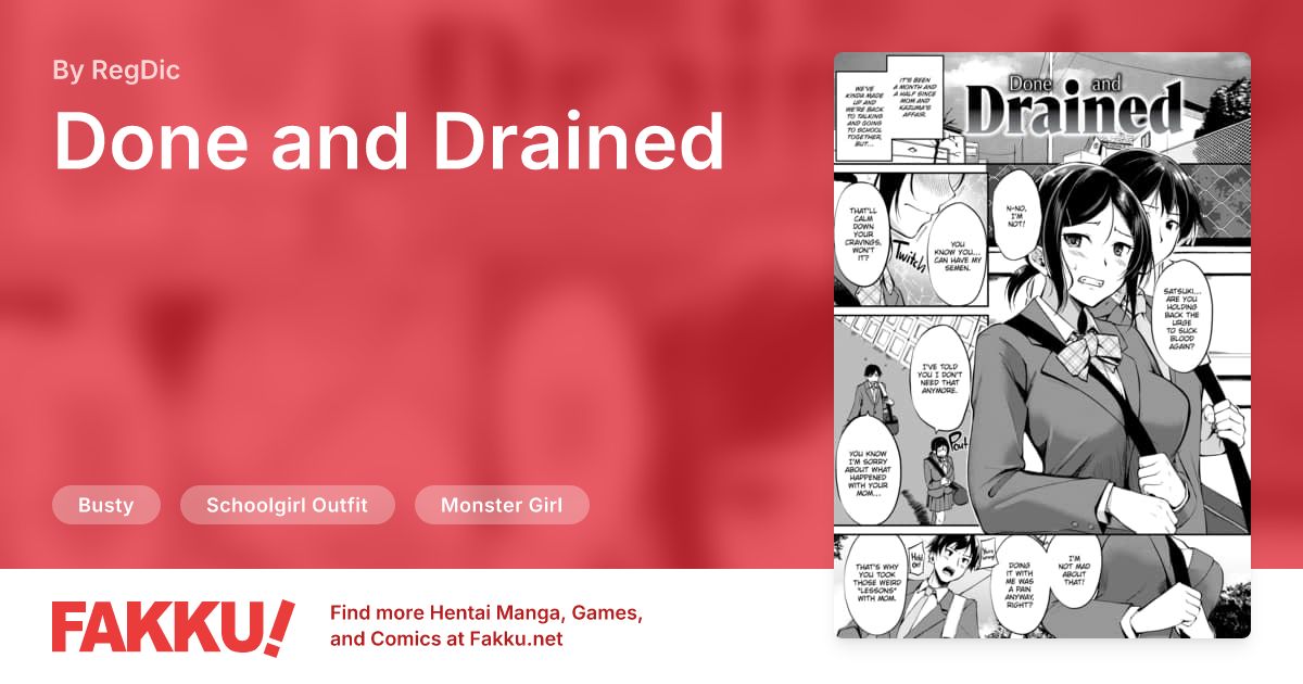 Done and Drained Hentai by RegDic - FAKKU