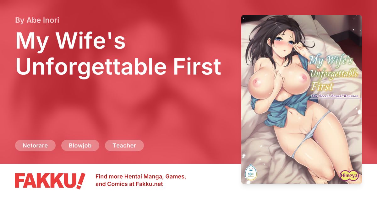 My Wife's Unforgettable First Hentai by Abe Inori - FAKKU