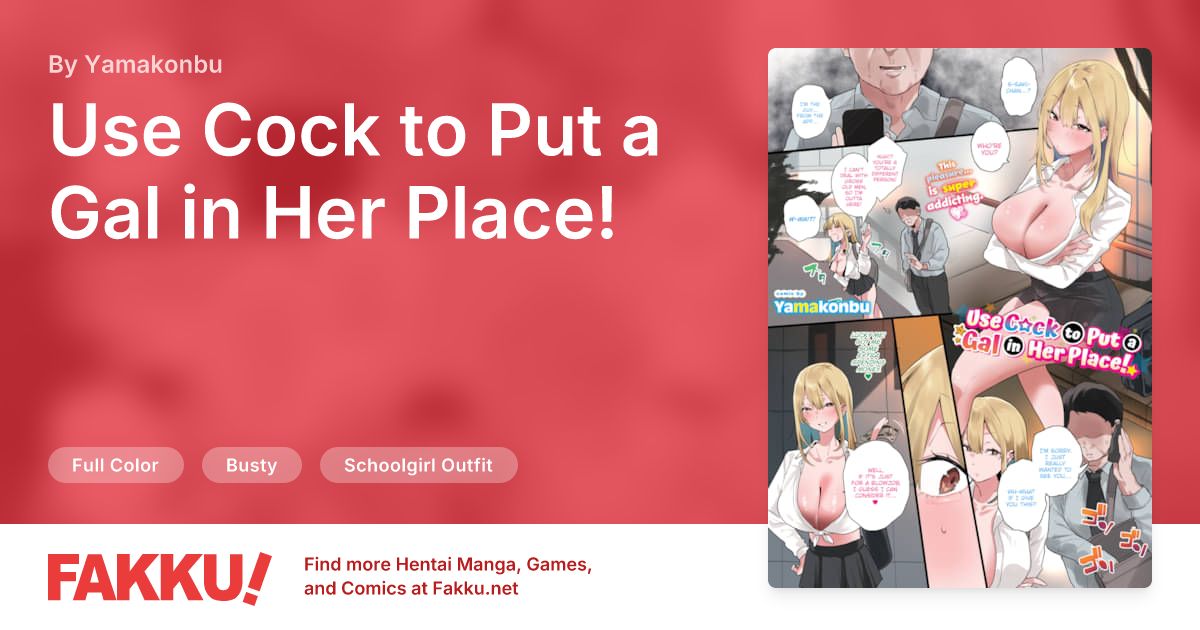 Use Cock to Put a Gal in Her Place! Hentai by Yamakonbu - FAKKU