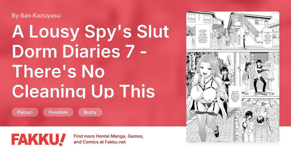  A Lousy Spy's Slut Dorm Diaries 7 - There's No Cleaning Up This Girls Dorm! Hentai by Ban Kazuyasu - FAKKU