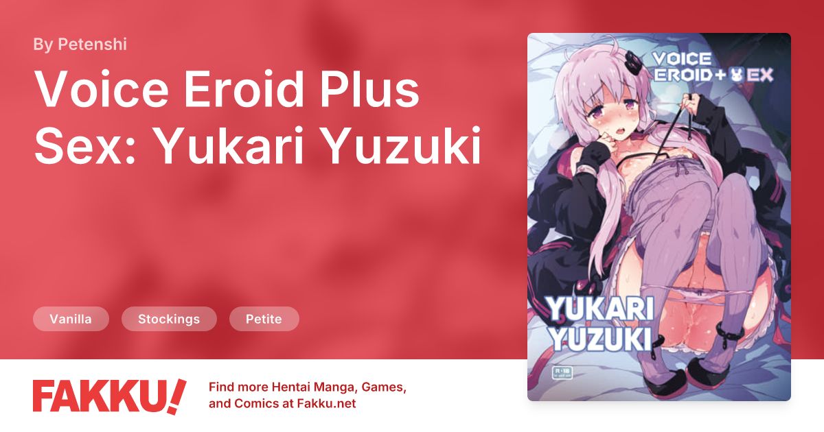 Voice Eroid Plus Sex: Yukari Yuzuki Hentai by Petenshi - FAKKU