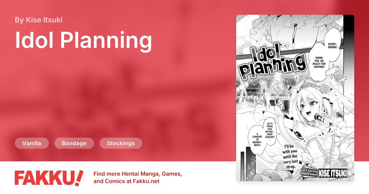 Idol Planning Hentai by Kise Itsuki - FAKKU
