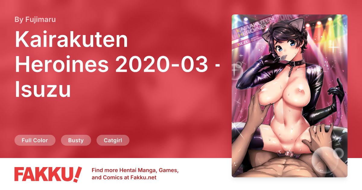 Kairakuten Heroines 2020-03 - Isuzu Hentai by Fujimaru - FAKKU