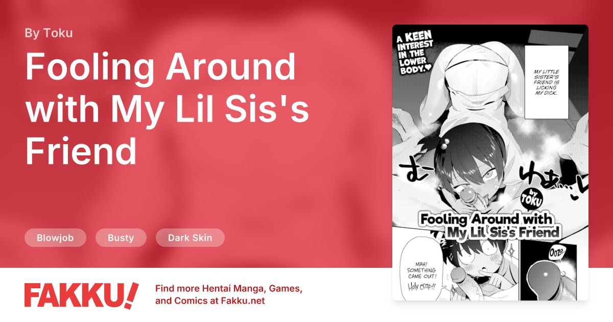 Fooling Around with My Lil Sis's Friend Hentai by Toku - FAKKU